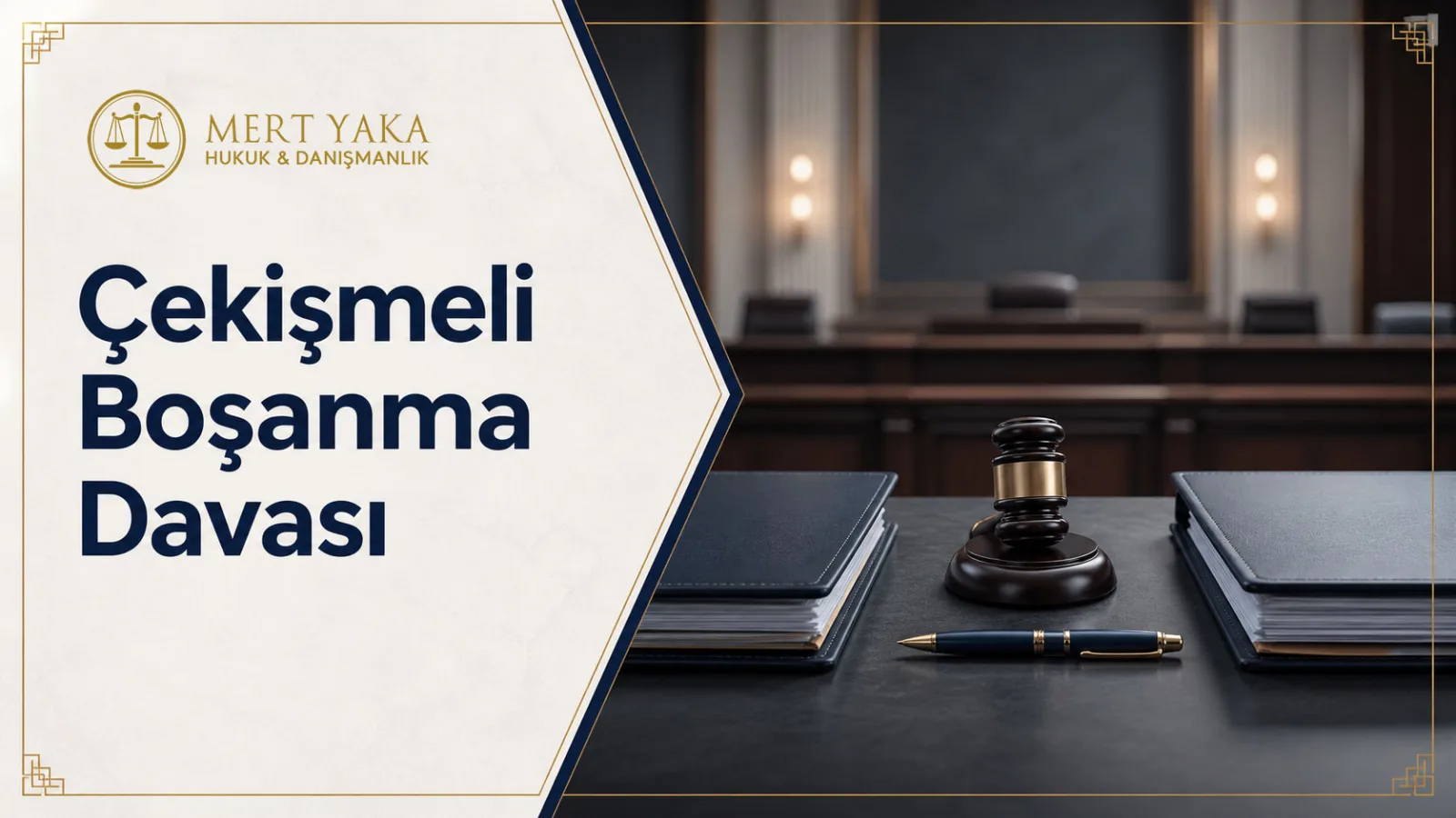 Çekişmeli Boşanma Davası
